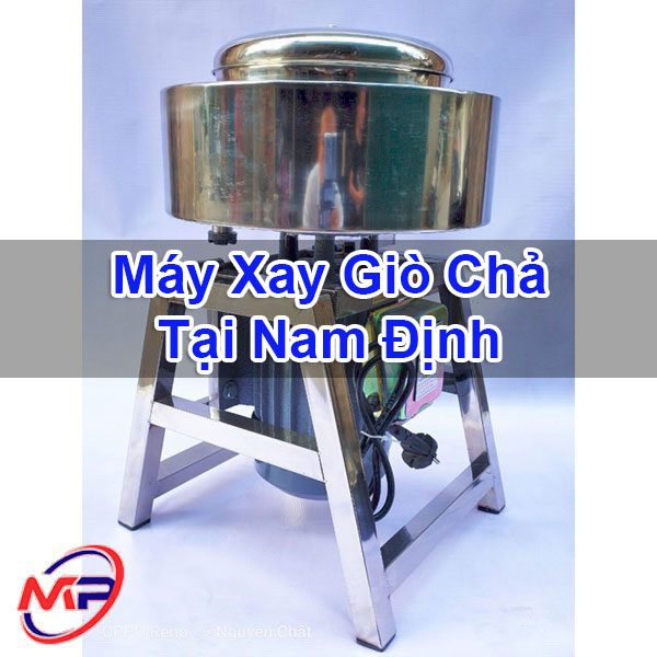 Máy Xay Giò Chả Tại Nam Định